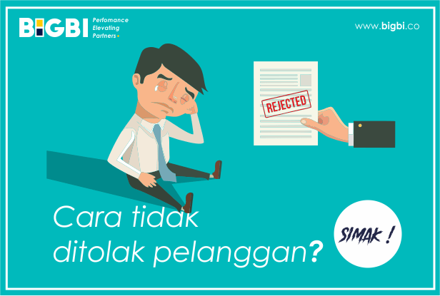 cara tidak ditolak pelanggan