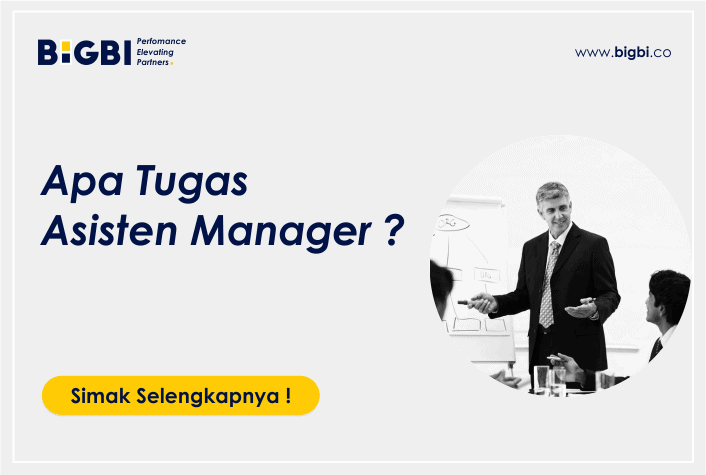 apa tugas asisten manager