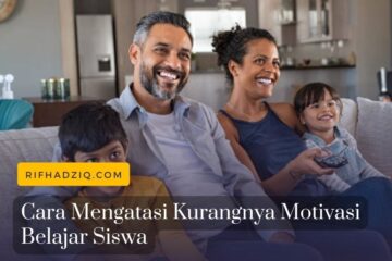 Cara Mengatasi Kurangnya Motivasi Belajar Siswa