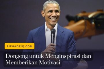 Dongeng untuk Menginspirasi dan Memberikan Motivasi