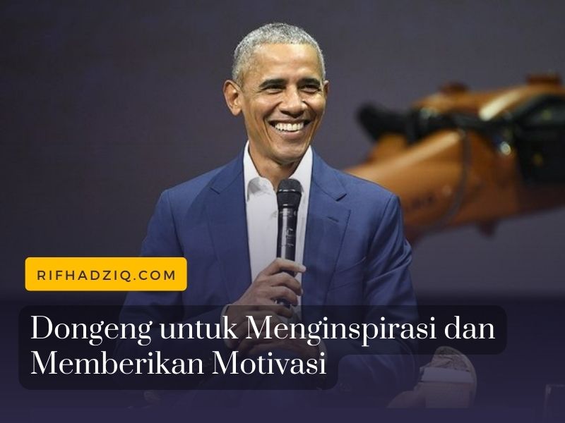 Dongeng untuk Menginspirasi dan Memberikan Motivasi