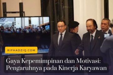 Gaya Kepemimpinan dan Motivasi Pengaruhnya pada Kinerja Karyawan