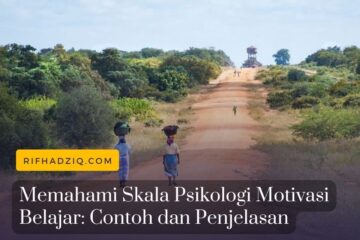 Memahami Skala Psikologi Motivasi Belajar Contoh dan Penjelasan