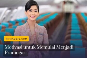 Motivasi untuk Memulai Menjadi Pramugari