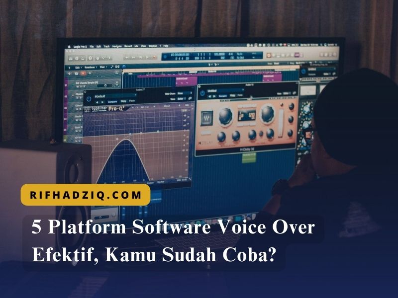 5 Platform Software Voice Over Efektif, Kamu Sudah Coba