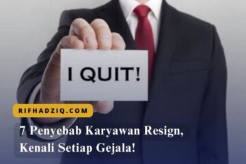 7 Penyebab Karyawan Resign, Kenali Setiap Gejala!