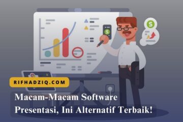 Macam-Macam Software Presentasi, Ini Alternatif Terbaik!