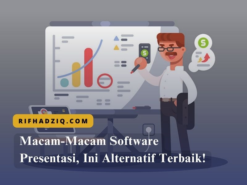 11 Macam-Macam Software Presentasi, Ini Alternatif Terbaik!