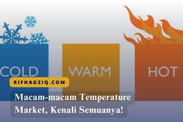 Macam-macam Temperature Market, Kenali Semuanya!