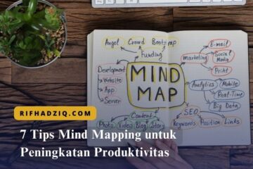 7 Tips Mind Mapping untuk Peningkatan Produktivitas