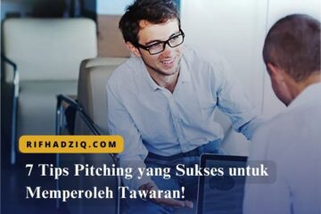 7 Tips Pitching yang Sukses untuk Memperoleh Tawaran!