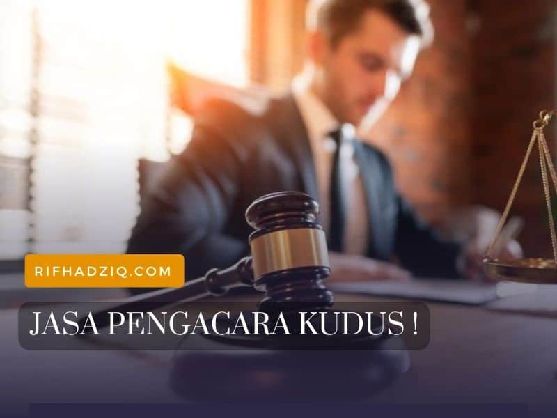 JASA PENGACARA KUDUS