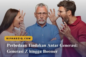 Perbedaan Tindakan Antar Generasi Generasi Z hingga Boomer