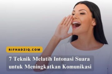 7 Teknik Melatih Intonasi Suara untuk Meningkatkan Komunikasi