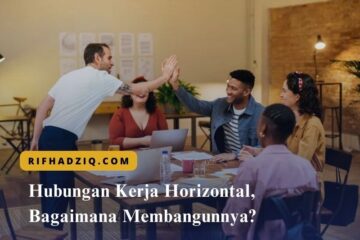 Hubungan Kerja Horizontal, Bagaimana Membangunnya