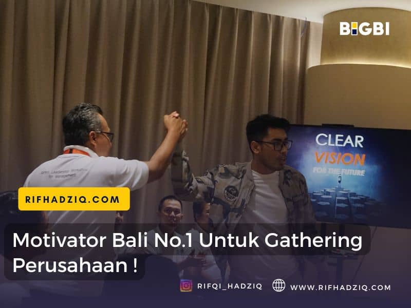 seminar motivasi pembicara motivator bali terbaik untuk perusahaan