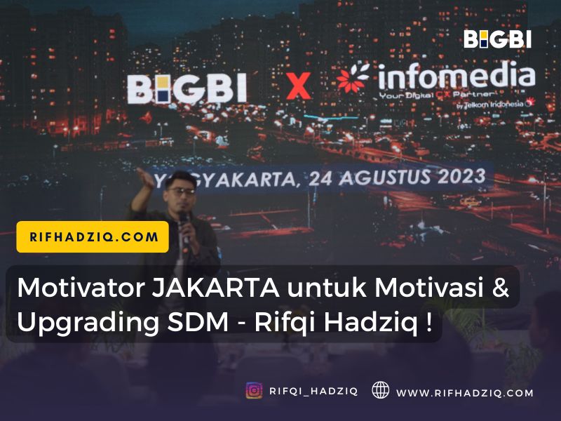 motivator jakarta rifqi hadziq terbaik untuk training karyawan